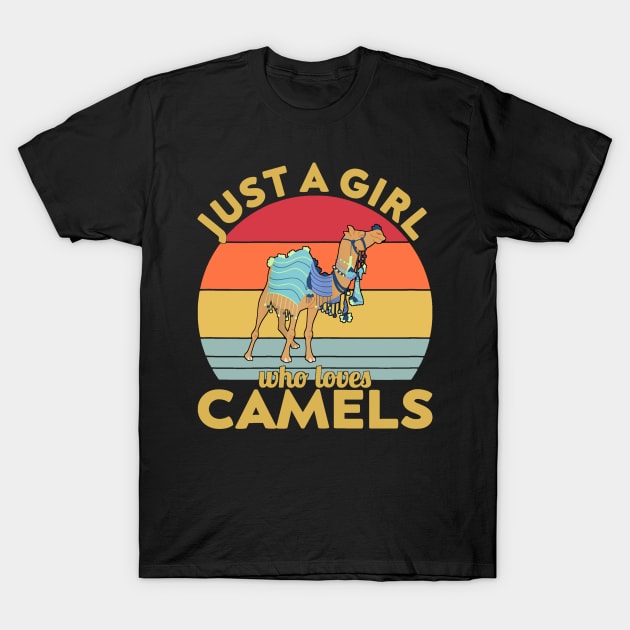 just a girl who loves camels T-Shirt by Retuscheriet AB